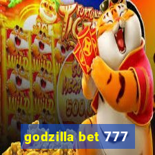 godzilla bet 777